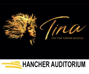 Tina. June 1, 2025 - 2:00PM. Hancher Auditorium