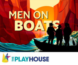 Men on Boats. February 16, 2025 - 2:00PM. DM Community Playhouse