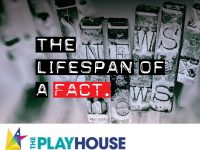 The Lifespan of a Fact. Des Moines Community Playhouse - Sunday, February 21 , 2027 - 2:00PM. Call 515-212-3935 to reserve your headset.