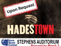 Hadestown. Stephens Auditorium in Ames. Wednesday, March 24, 2027 - 7:30PM. Headsets must be reserved by March 3. Call 515-212-3935.